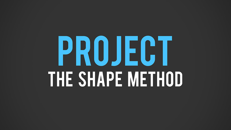 Proko - Project - The Shape Method
