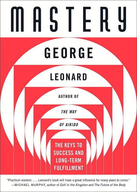 mastery by george leonard