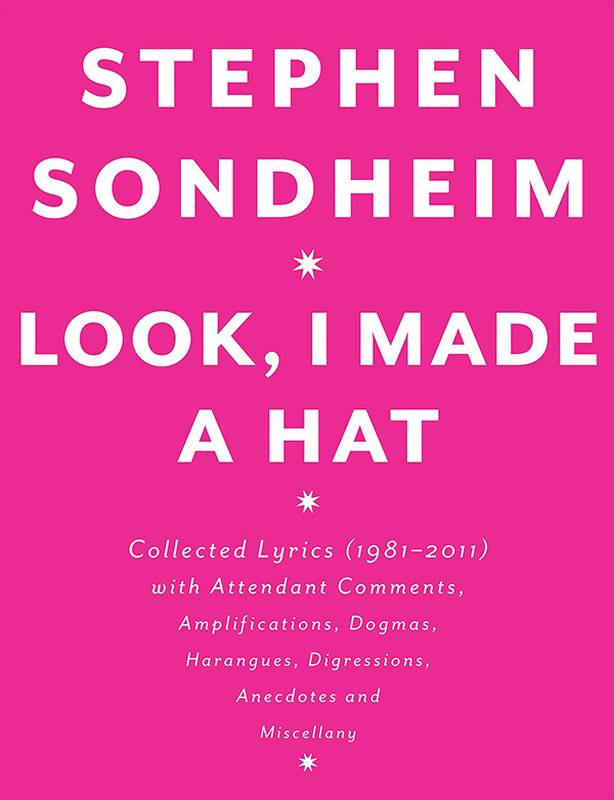 Steven Sondheim Look I Made A Hat