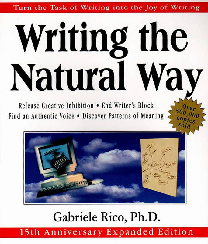 Writing the Natural Way by Gabriele Rico