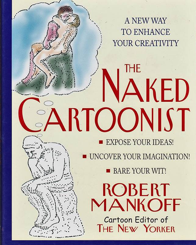 Bob Mankoff The Naked Cartoonist