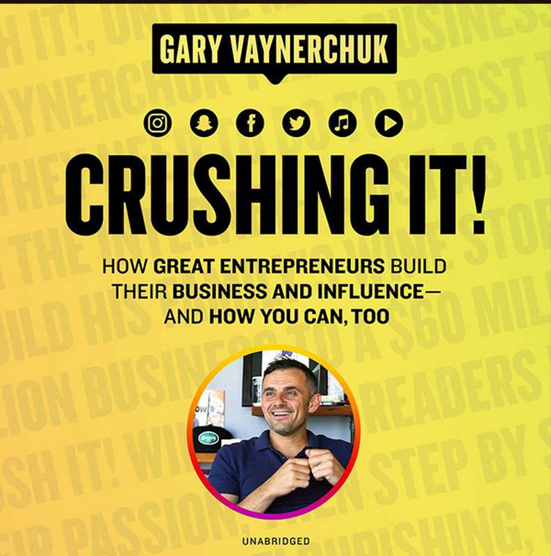Crush It! by Gary Vaynerchuk
